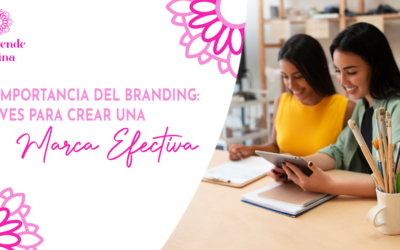 La Importancia del Branding: Claves para Crear una Marca Efectiva