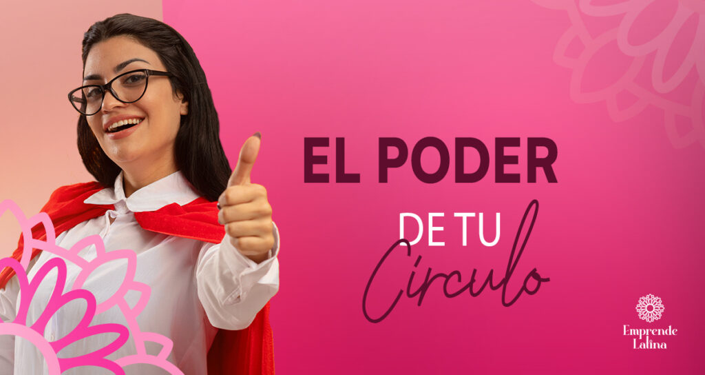 El Poder de tu Círculo