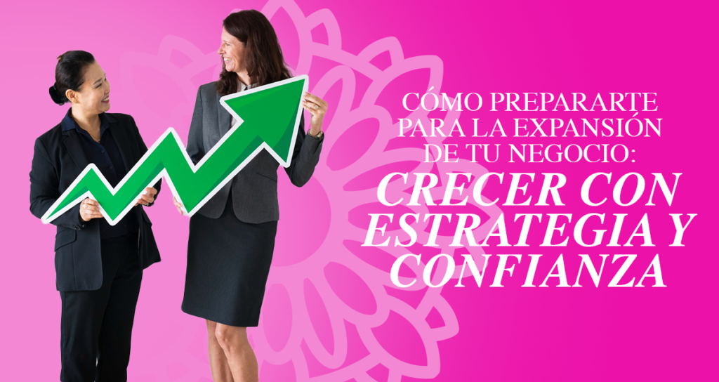 Crecer con estrategia y confianza